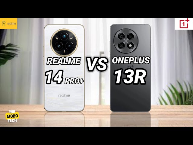 Realme 14 Pro Plus vs OnePlus 13R | Mr Mobo Tech