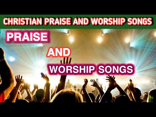 The best Christian praise and worship songs-English Christian song -Catholic  church songs