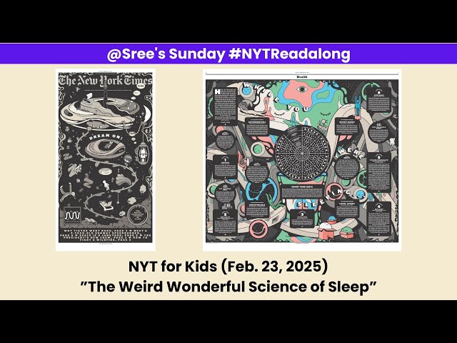 Sree's Sunday NYTReadalong | New York Times for Kids (Feb. 23, 2025)