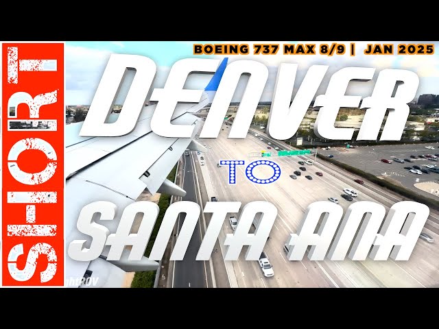 Denver to Santa Ana | United Airlines | Boeing 737 Max 8 | Short Full Flight Trip Report DEN SNA