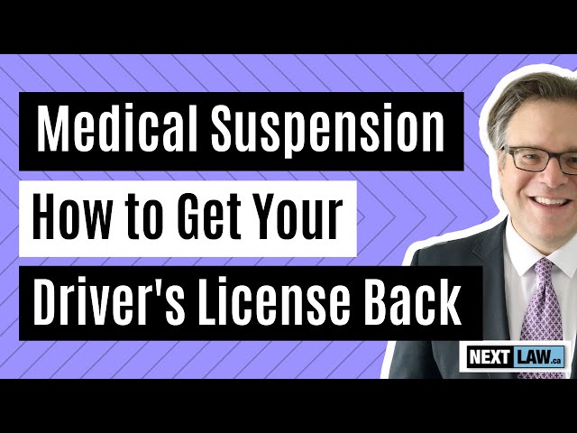 Drivers License Medical Suspension - How To Get Your License Back