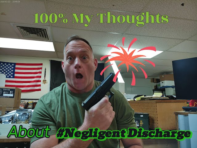 Negligent Discharge Video Thoughts