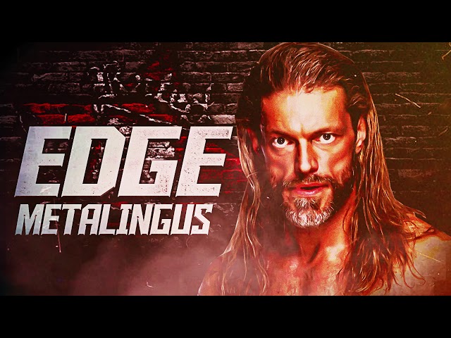 Edge - Metalingus (Entrance Theme)