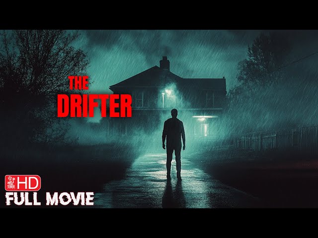 THE DRIFTER | HORROR MOVIE | FULL FREE SUSPENSE THRILLER FIILM | TERROR FILMS