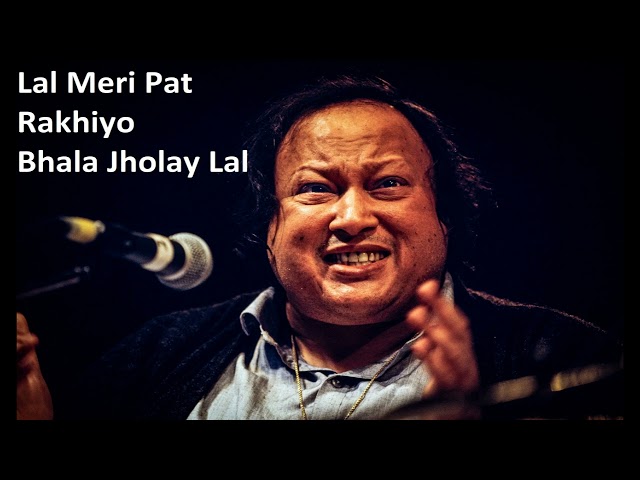 LAL MERI PAT RAKHIYO BHALA JHOLAY LAL | NUSRAT FATEH ALI KHAN | Sufi Music