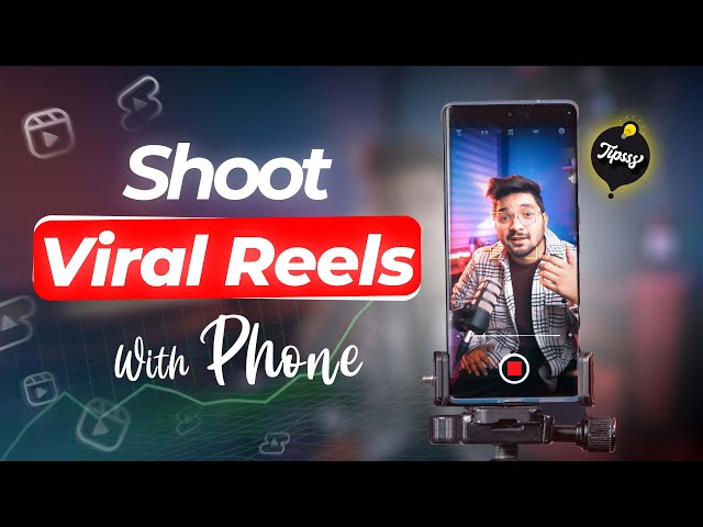 How to Shoot VIRAL REELS with your Phone!