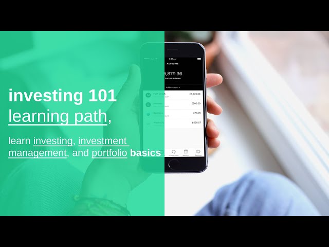 investing 101 learning path, learn investing, investment management, and portfolio basics