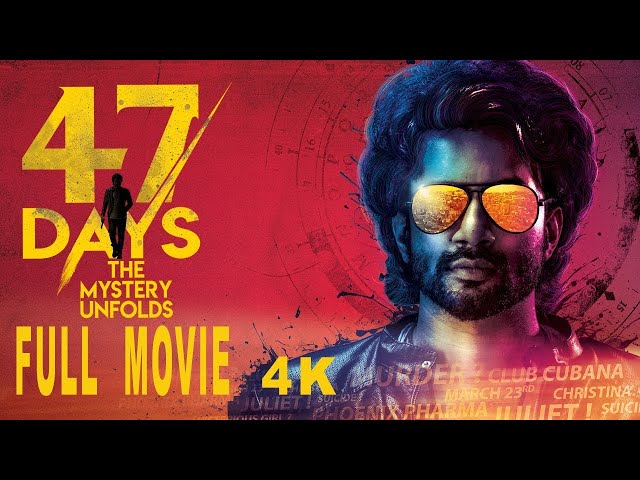 47 days | 4K | Satya dev latest Telugu movies | Pradeep Maddali | Raghu Kunche | Pooja Jhaveri