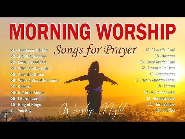 TOP 100 Best Morning Worship Songs For Prayers 2024-Top Christian Songs 🙏Praise And Worship Songs#