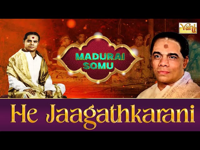 He Jaagathkarani - Madurai Somu - Classical Live Concert | Carnatic Vocal | Kalanidhi, Adi