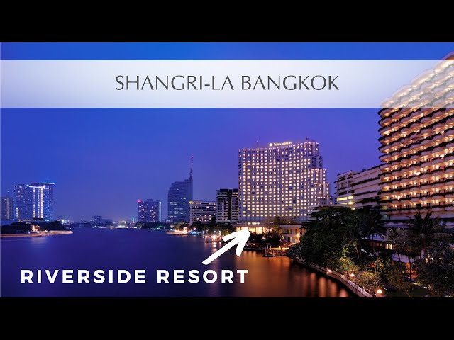 Shangri-La Bangkok - A Riverside PARADISE - Full Tour and Walkthrough in 4K