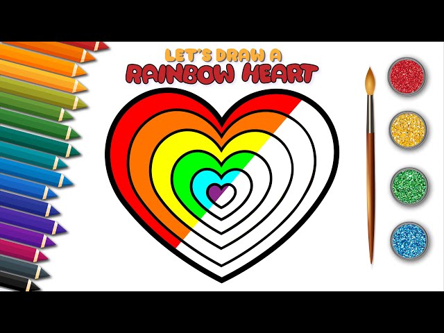 Rainbow Heart Draw ❤️🌈 Coloring For Kids | Drawing And Coloring A Rainbow Heart