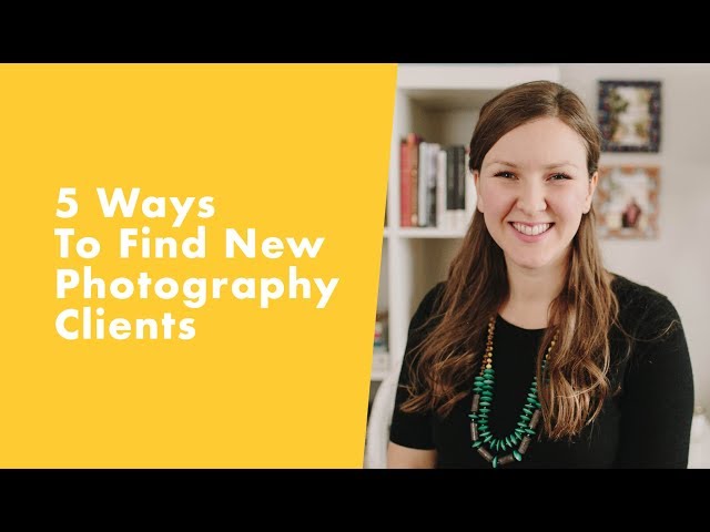 5 Ways to Find New Photography Clients