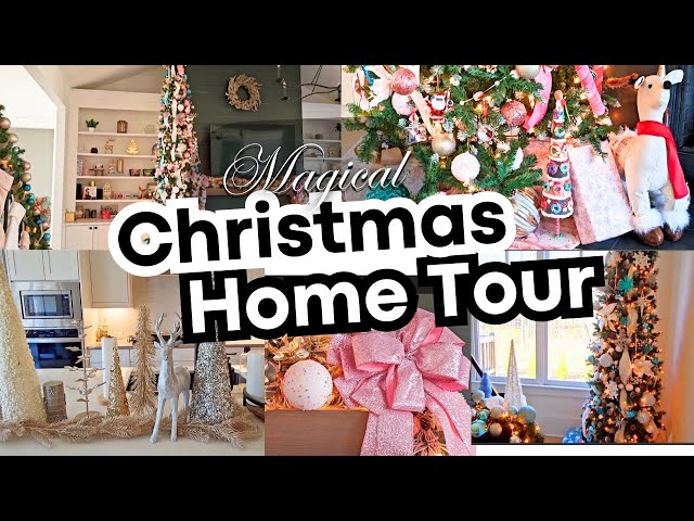 2024 Christmas Whole Home Tour | Magical Christmas Trees | Christmas Decoration Ideas