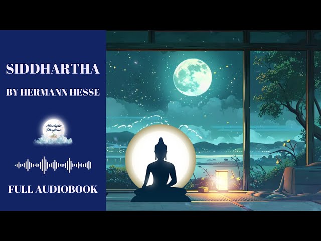 Find Your Inner Peace | Siddhartha by Hermann Hesse Audiobook with Calming Music