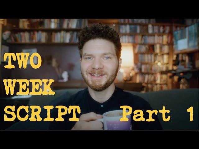 How to Write a Movie in 2 Weeks - Part 1