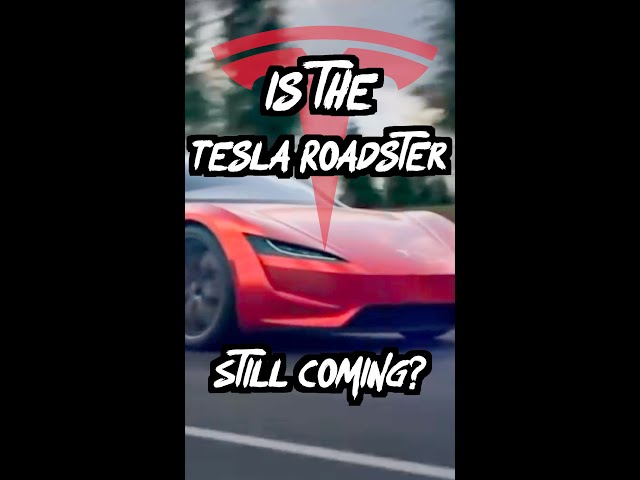 Where's the "2020" Tesla Roadster?