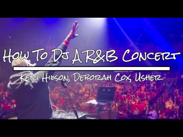 How To Dj A R&B Concert | DJ Blak | Keri Hilson, Deborah Cox, Usher