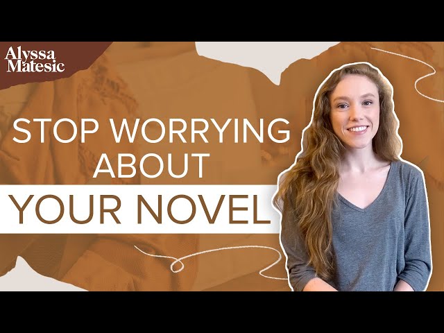 5 Things to Stop Worrying About After You Finish Your Novel