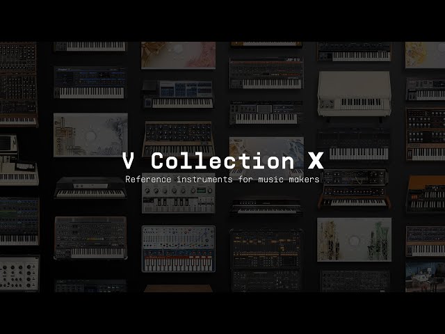 V Collection X | Reference Instruments For Music Makers | ARTURIA