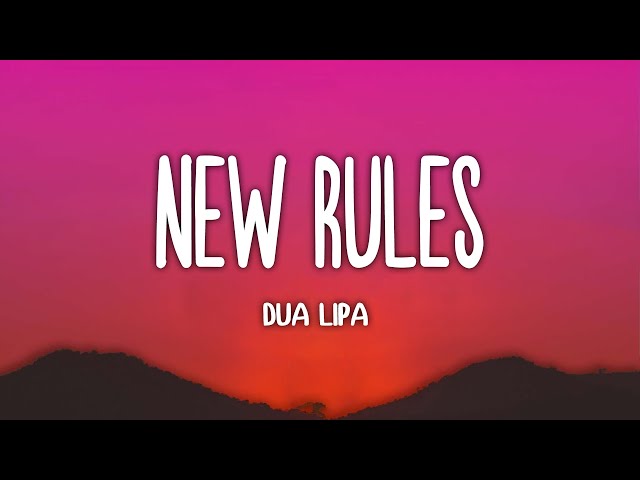 Dua Lipa - New Rules (Lyrics)