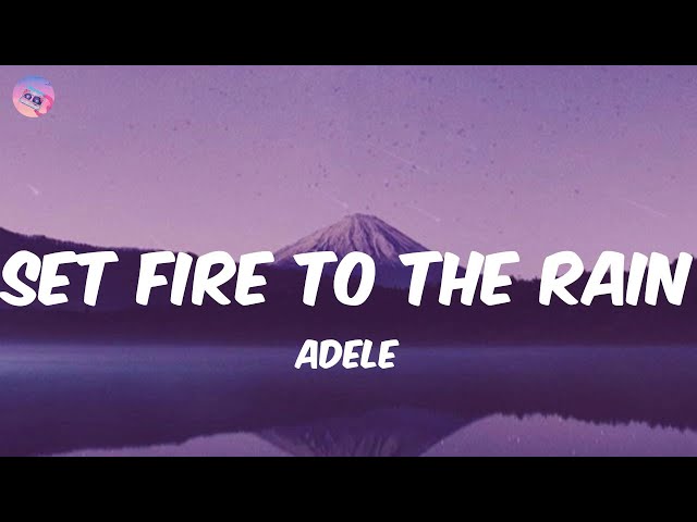 Adele - Set Fire To The Rain [Lyrics] Lvly, Ed Sheeran, Rema