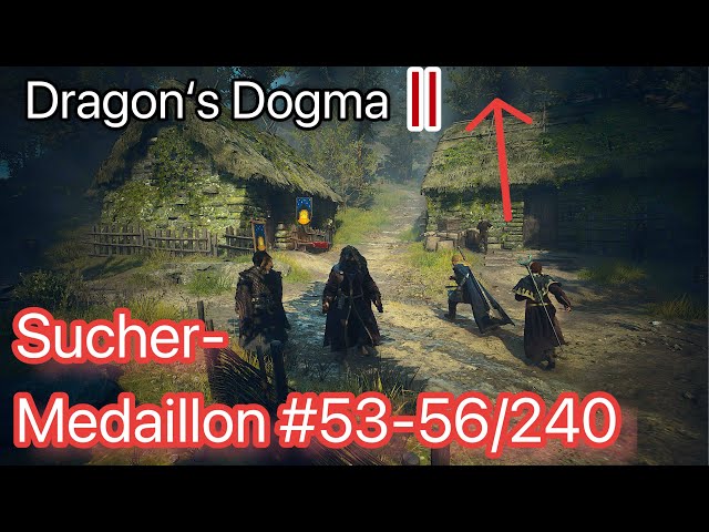 Dragon's Dogma 2 - Sucher-Medaillon #53 - #56 | Fundort: Das Verlorene Dorf