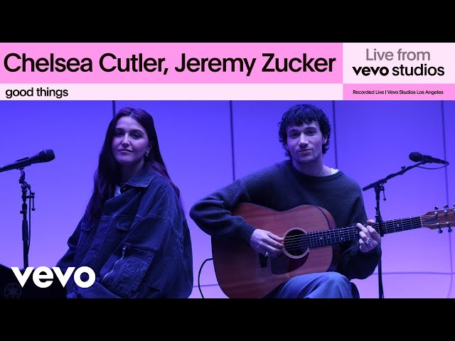 Jeremy Zucker, Chelsea Cutler - good things | Live from Vevo Studios