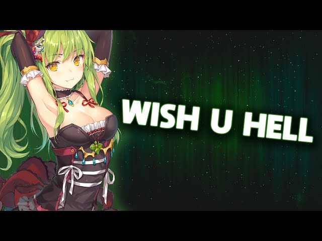 Nightcore - Wish U Hell (Lyrics)