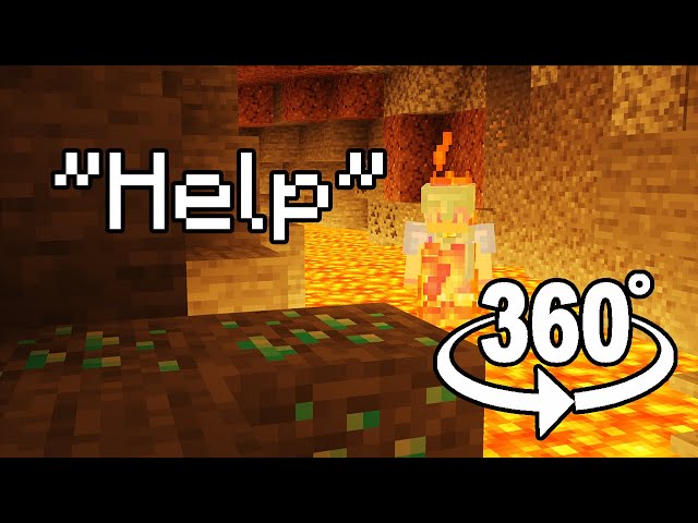 360° POV: You are a Diamond Ore and Watch Me Die Twice to Lava