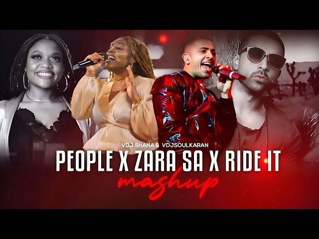 People x Zara Sa x Ride It  |  Mashup #Part 1  | VdjSoulKaran #InstagramViral |  Libianca x Jay Sean