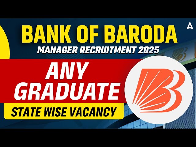 Bank of Baroda Manager Recruitment 2025 | BOB Job Vacancy 2025 Update | BOB Latest Vacancy Out