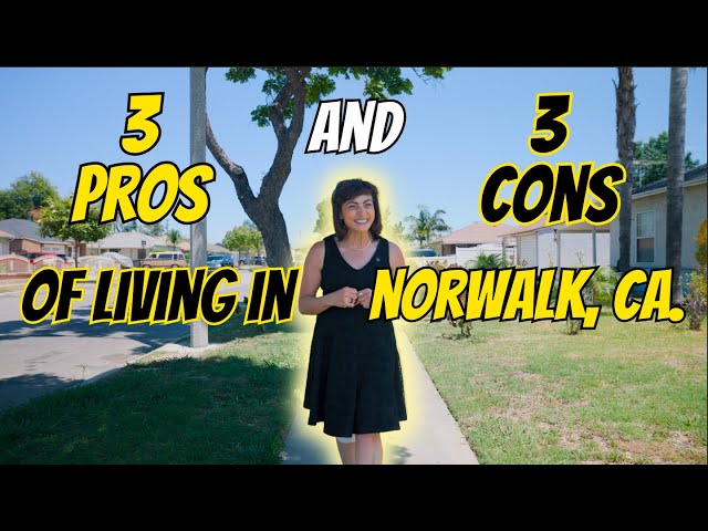 3 Pros 3 Cons of living In Norwalk CA