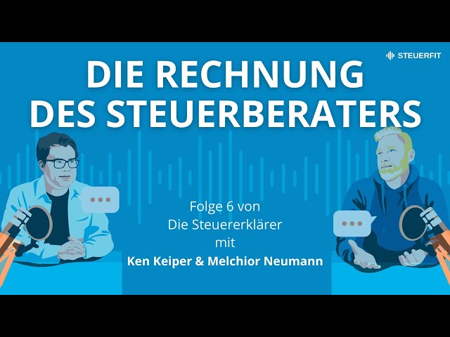 Steuerberaterkosten: Gerechtfertigt oder nicht?  | Steuerfrei Podcast