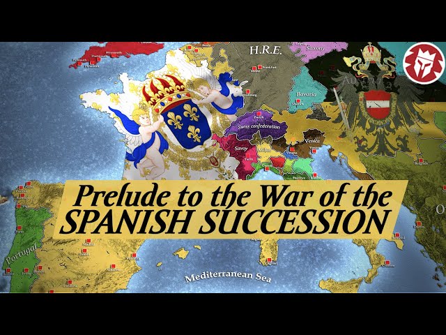 Origins and Set-up of World War 0 - Spanish Succession DOCUMENTARY