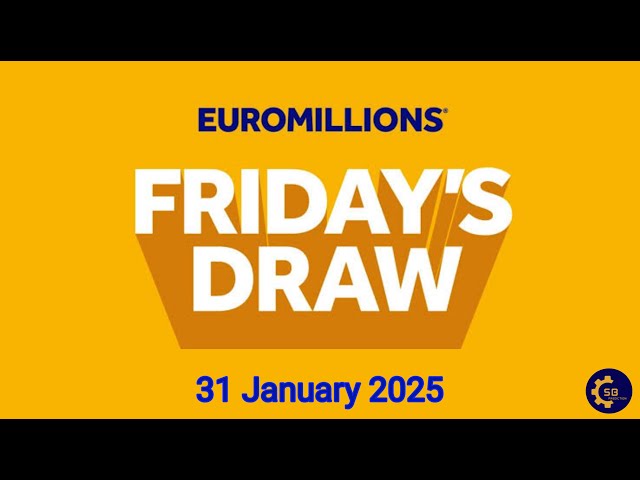 Euromillions Draw Live  for Friday Results 31 January 2025 | Euromillions Live Tonight Results