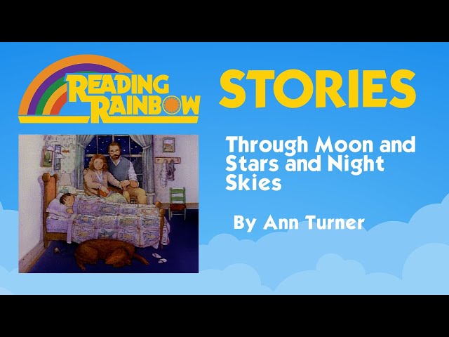 Through the Moon and Stars and Night Skies STORY