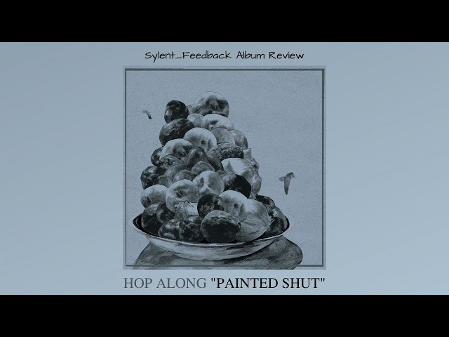 Hop Along - Painted Shut (Album Review)