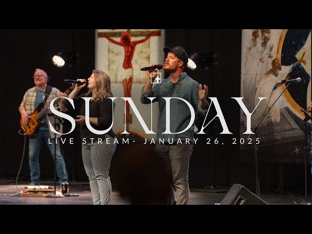 Sunday Morning Worship Service 1.26.25