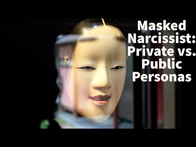 Masked Narcissist: Private vs. Public Personas