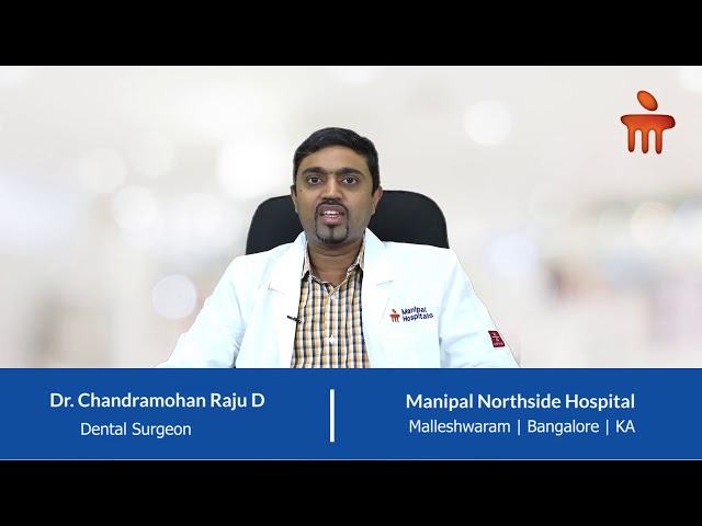 Dr. Chandramohan Raju | Dental Healthcare | Oral Health | Manipal Hospitals India