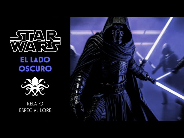 Star Wars: El Lado Oscuro | Relato Especial Lore