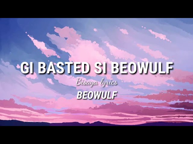 Gi Basted | By Beowulf Lyrics