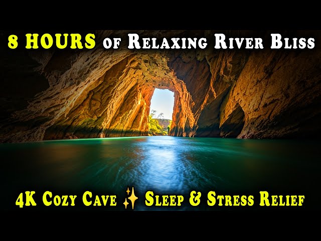 Ultimate Cave River Therapy 🏞️ 4K 8-Hour Relaxation Loop with ASMR Water Sounds