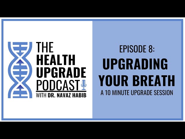 Ep08 - Upgrading Your Breath