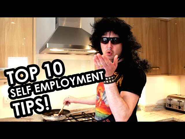 Top 10 self employment tips!