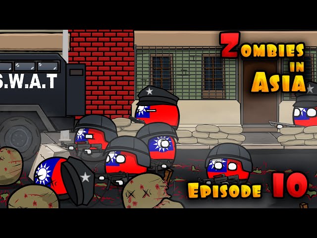 Zombies in Asia - Episodes 10 ( Countryballs )