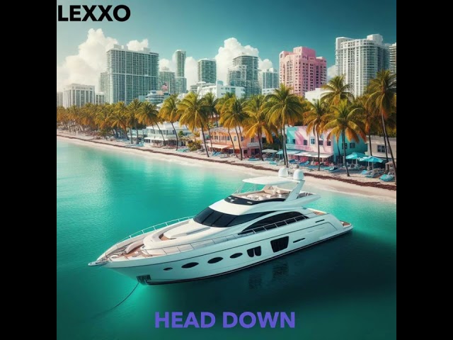 Lexxo - Head Down featuring Dru Andrews Prod by @tntxd