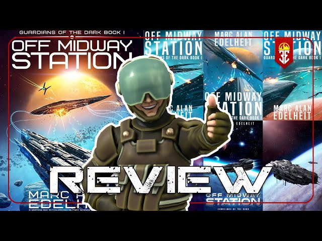 Off Midway Station by Marc Alan Edelheit - Military Sci-Fi Book Review