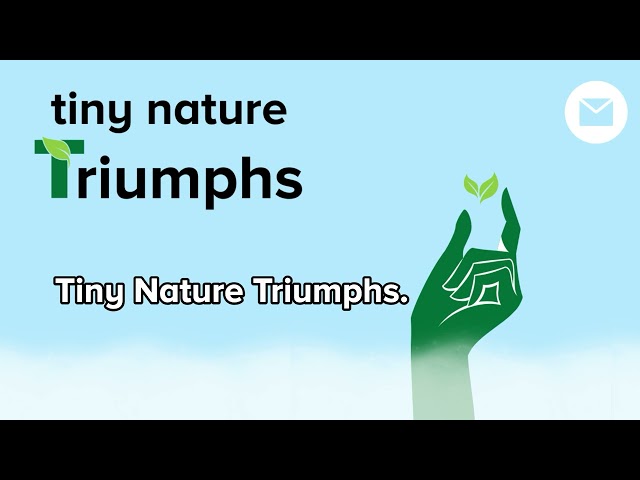 Sign Up For 'Tiny Nature Triumphs'